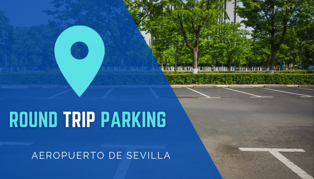 Round Trip Parking - Descubierto - Aeropuerto de Sevilla